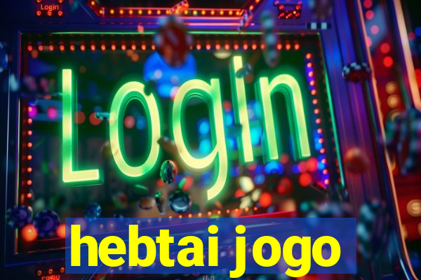 hebtai jogo